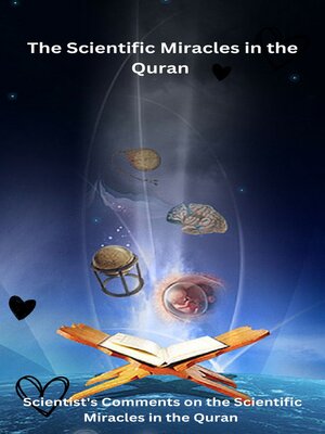 cover image of The Scientific Miracles in the Quran